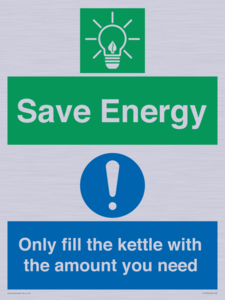 Save Energy - Only fill the kettle with the amount you need